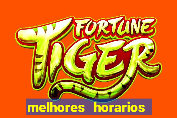 melhores horarios pagantes fortune tiger